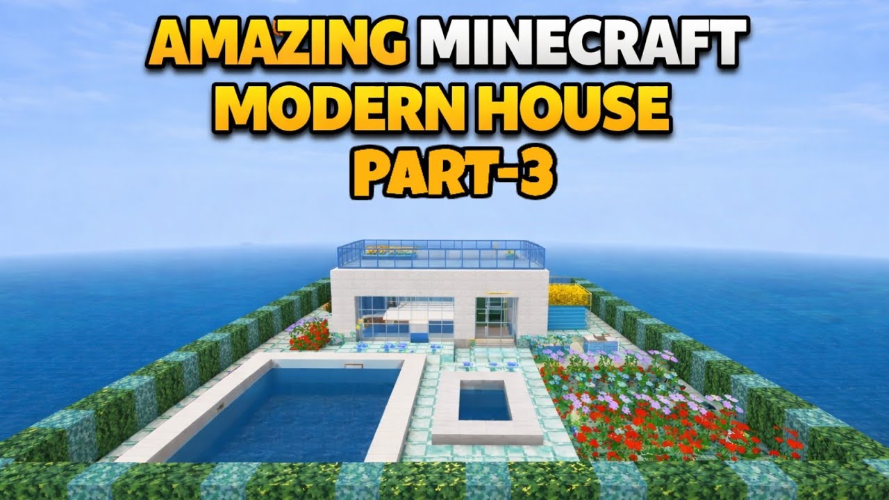 Amazing Minecraft Morden House  || Part-3 ||