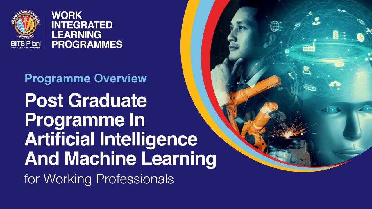 Programme Overview |  PG Programme in Artificial Intelligence and Machine Learning