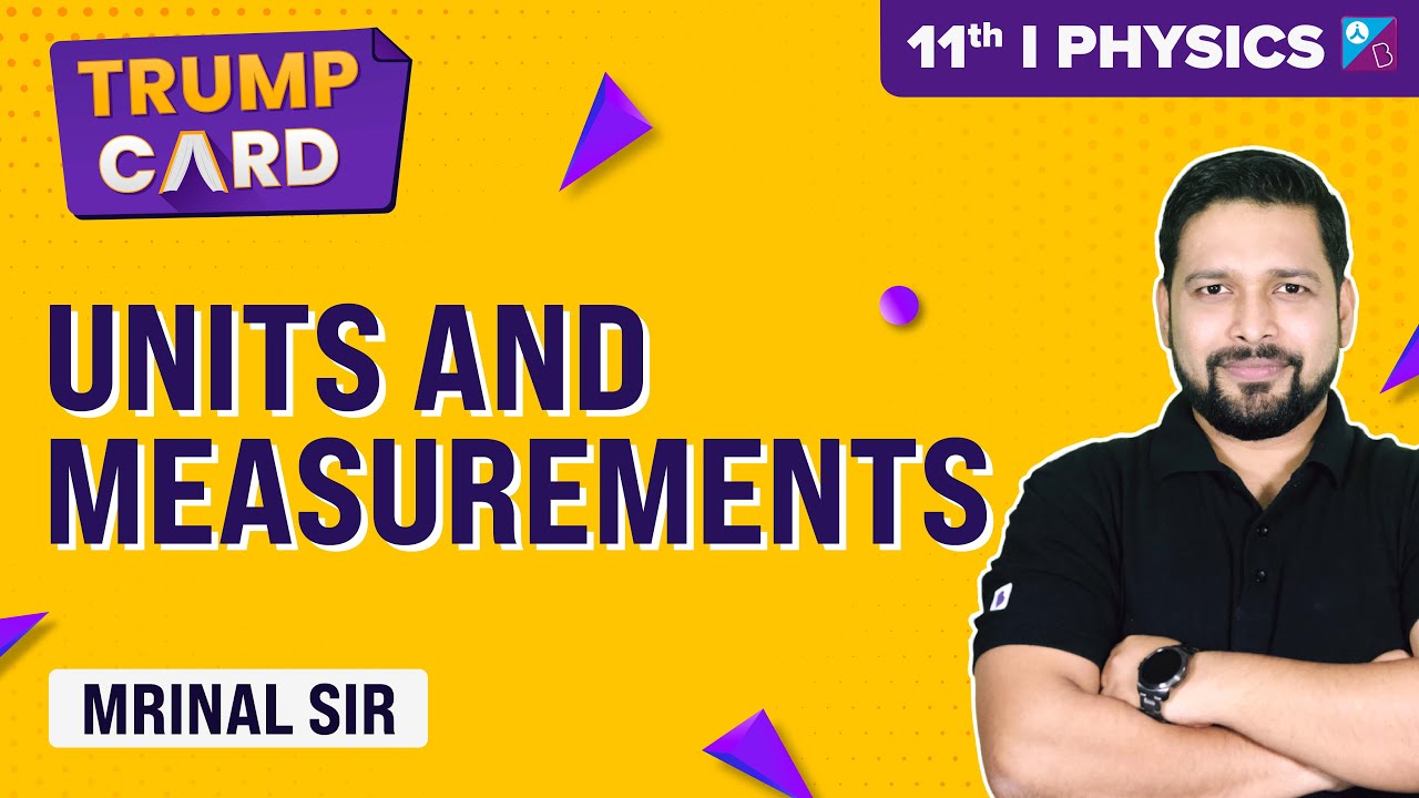 Units and Measurements Class 11 Physics Chapter Explained | NEET 2023 Exam | Mrinal Sir