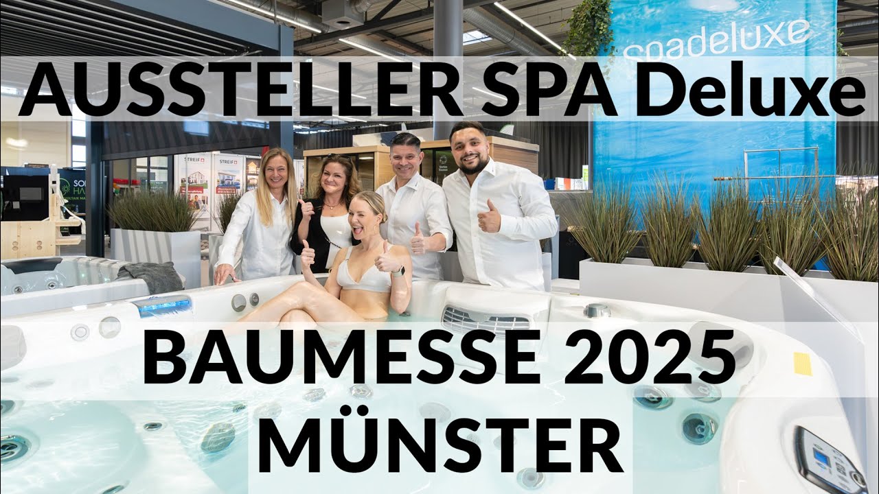 Baumesse 2025 in M&uuml;nster mit uns als Aussteller  |  SPA Deluxe GmbH