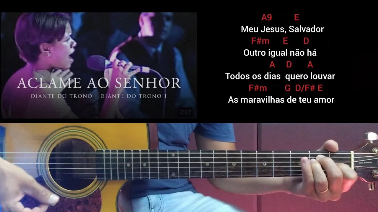 Aclame ao Senhor - Diante do Trono - Aula detalhada - Cifra na prática