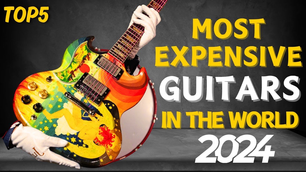 The 5 Most Expensive Guitars In The World