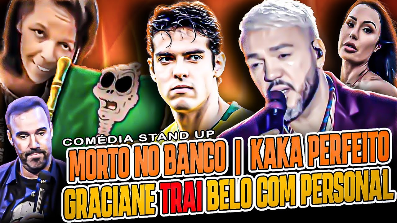 MORTO NO BANCO | KAKA PERFEITO | GRACIANE TRAI BELO COM PERSONAL - STAND UP DIOGO PORTUGAL