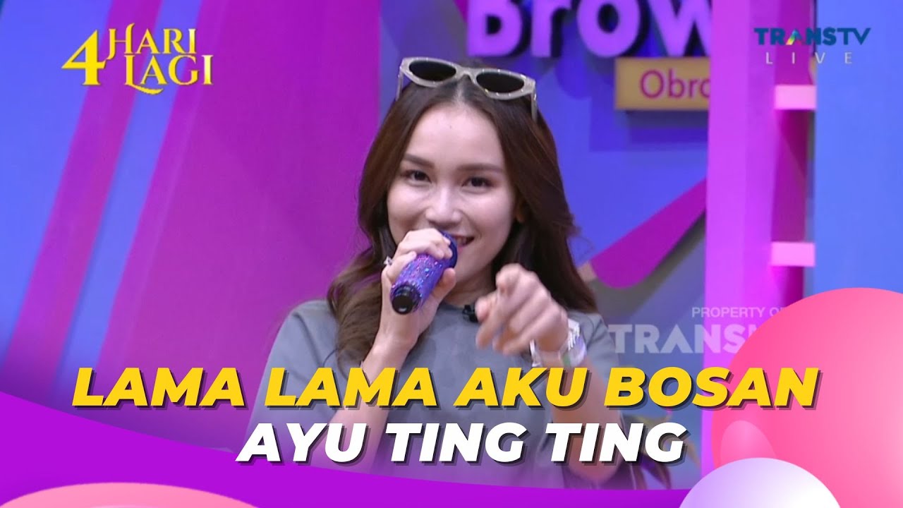 Lama Lama Aku Bosan | Ayu Ting Ting | BROWNIS (24/7/23) L1