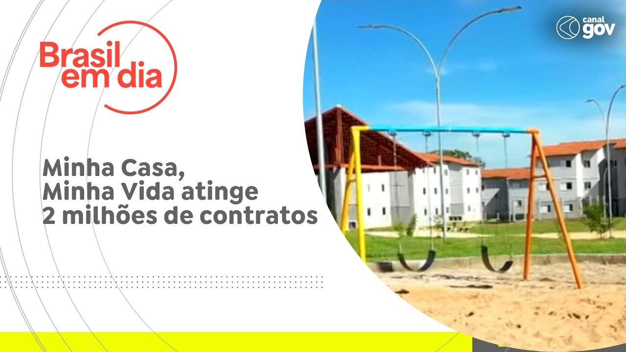 Minha Casa, Minha Vida atinge 2 milhões de contratos
