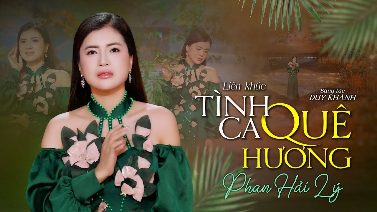 LK Tình Ca Quê Hương & Lối Về Đất Mẹ - Phan Hải Lý | Phiên bản Nữ SOLO hay nhất từ trước tới nay.