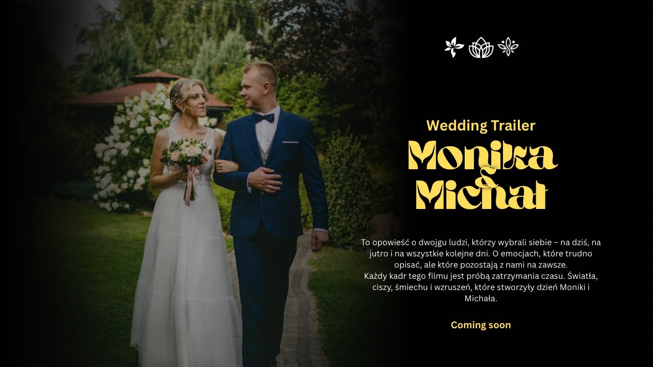 Monika i Michał | Teledysk Ślubny