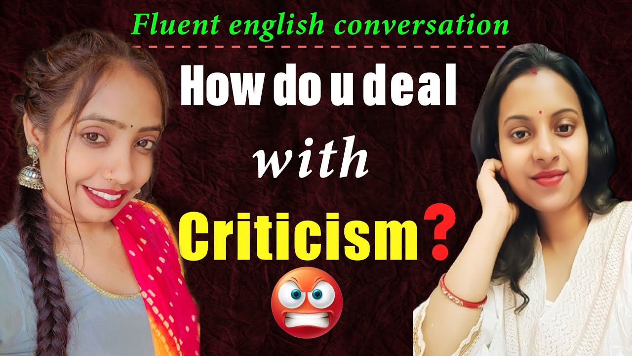 How Criticism Affects Human Life | English Speaking Practice Session |