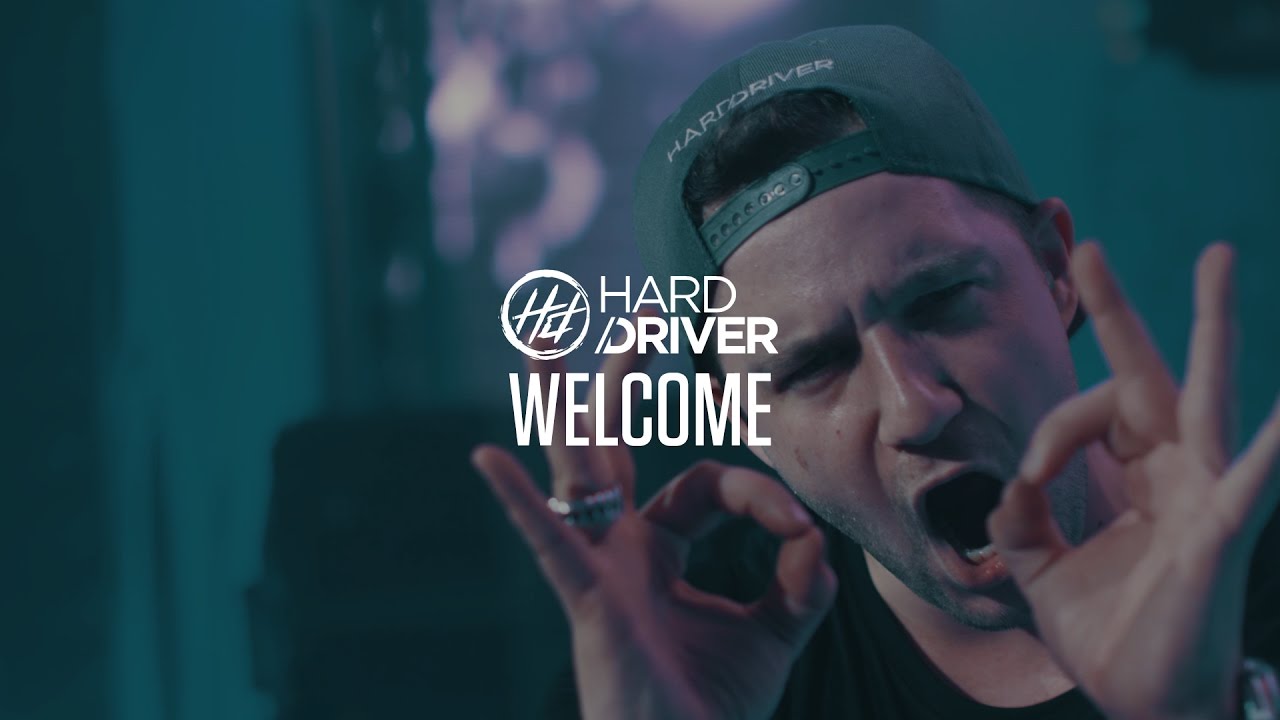 Hard Driver - Welcome (Official Video Clip)