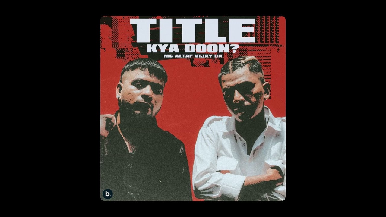 Title Kya Doon? - ​⁠‪@vijaydk4three  x ​⁠‪@MCAltaf  prod. by ANTARIKSH (OFFICIAL INSTRUMENTAL)