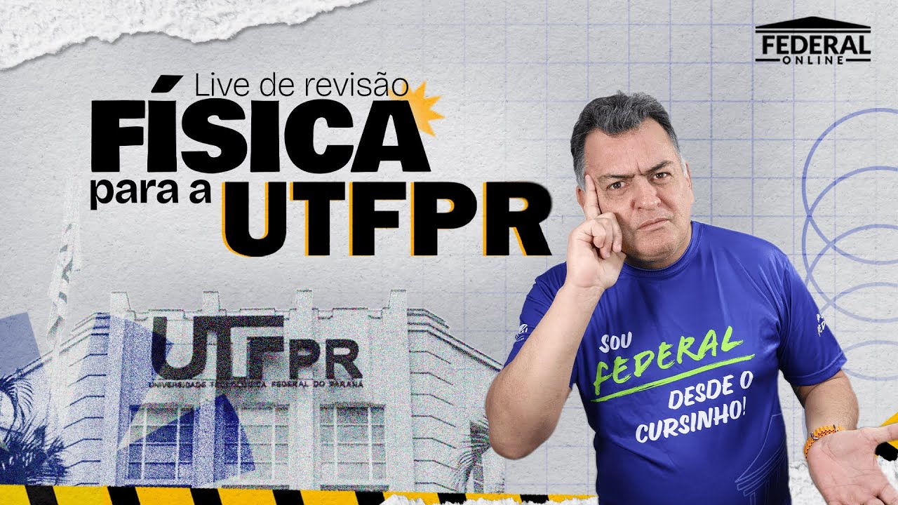 Física para a UTFPR - Live de Revisão