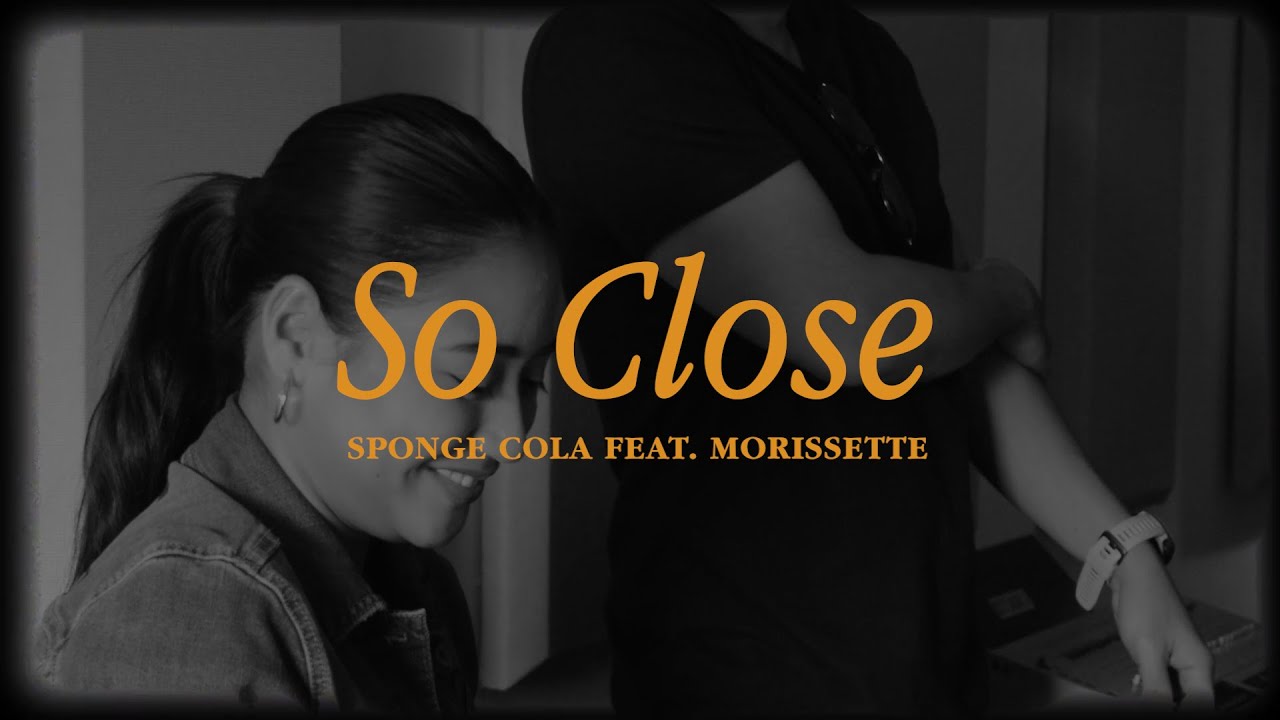 Sponge Cola -- So Close (feat. Morissette) [Official Lyric Video]