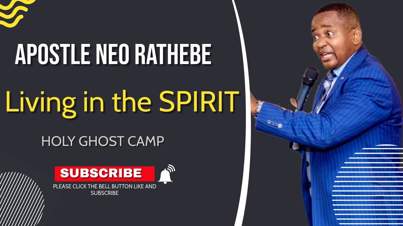Apostle Neo Rathebe Life in the SPIRIT