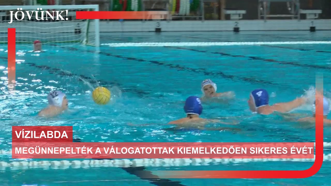 Megünnepelték a válogatottak kiemelkedően sikeres évét 🤽 VÍZILABDA