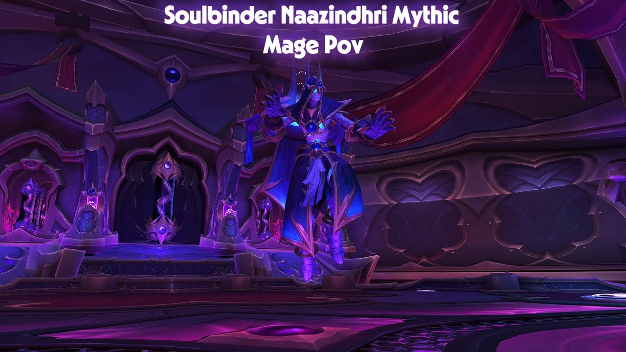 xD | Mythic Soulbinder Naazindhri | Fire Mage PoV