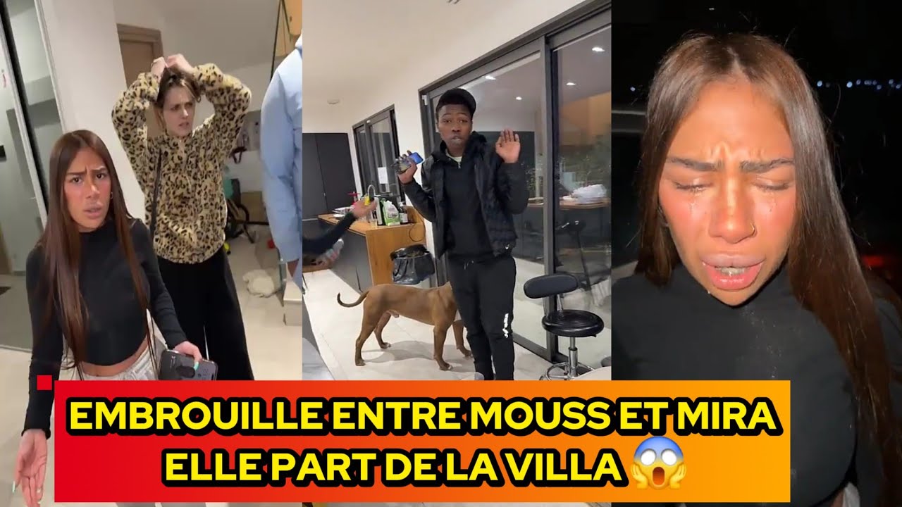 NASDAS EMBROUILLE ENTRE MIRA ET MOUSS ELLE PART DE LA VILLA #nasdas #nasdasstory
