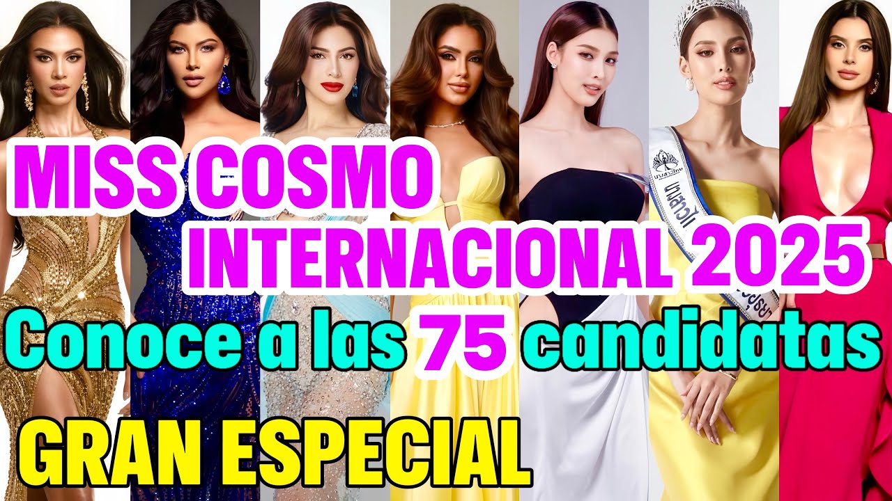 Miss cosmo 2025: Conoce a todas las candidatas del certamen y las favoritas para llevarse la corona