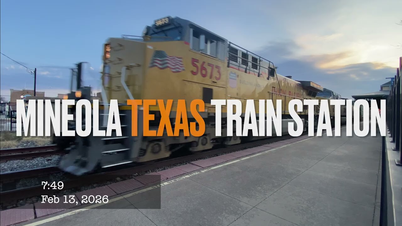 Mineola Texas Train Station February 13, 2026 Just Trains with Titles