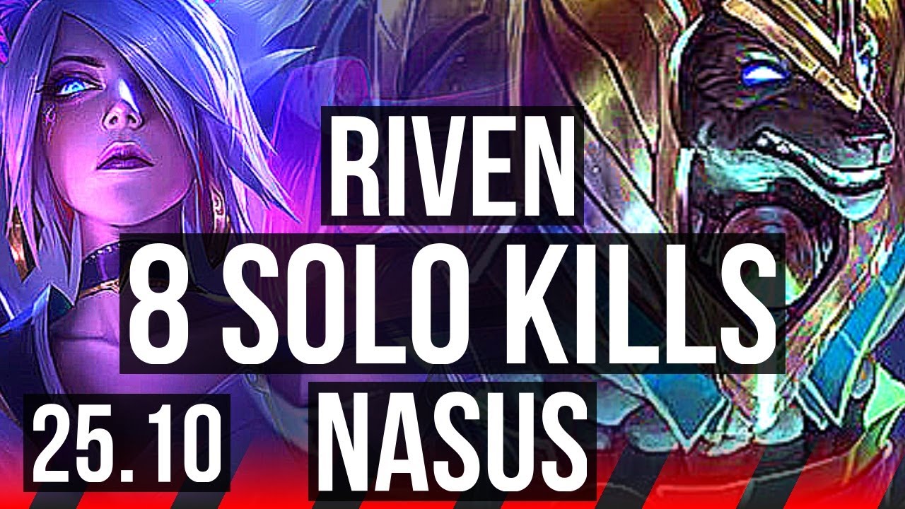 RIVEN vs NASUS (TOP) | 8 solo kills, 17/2/4, 43k DMG, Godlike | EUW Master | 25.10