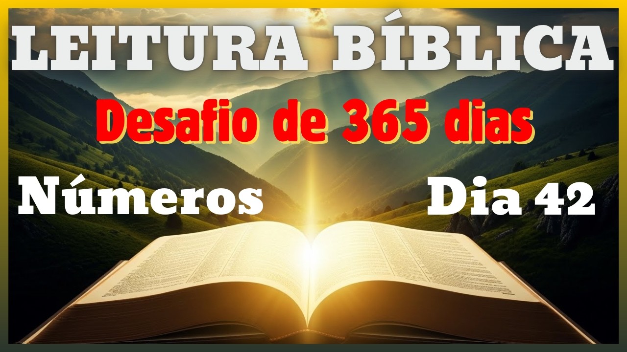 Desafio de 365 dias - Dia 42: Números - Cap. 3 e 4 - Os deveres dos Levitas - Leitura Bíblica