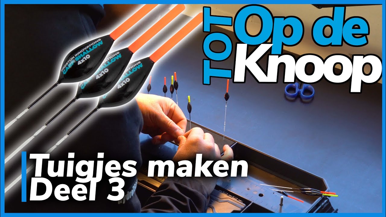 Tot op de knoop! 🪢  Tuigjes maken voor het vissen in de margin | Davy Verdoorent