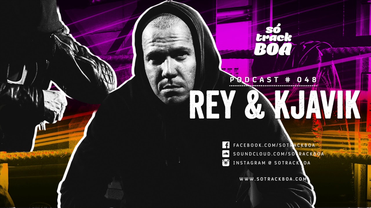 048 - Rey & Kjavik @ SOTRACKBOA Podcast