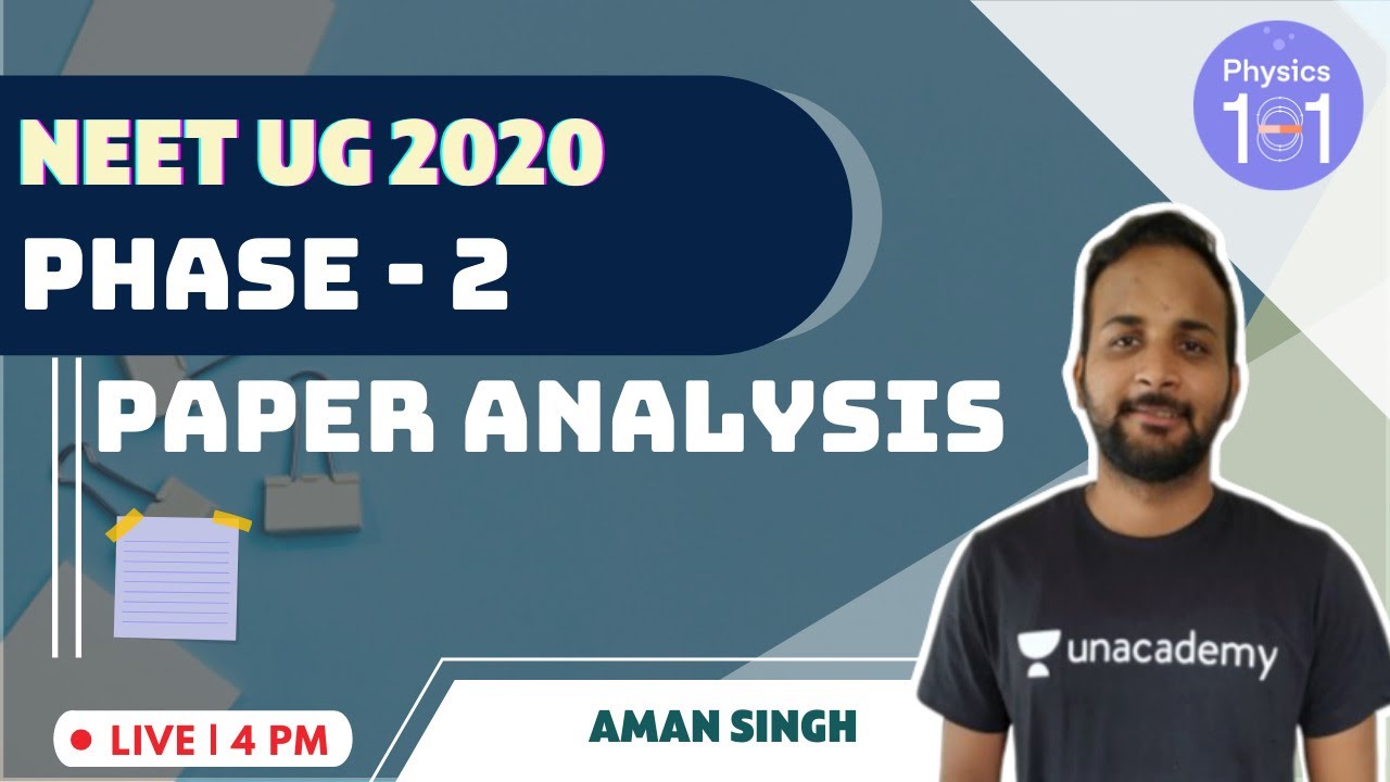 NEET UG 2020 Phase - 2 Paper Analysis | Aman Singh