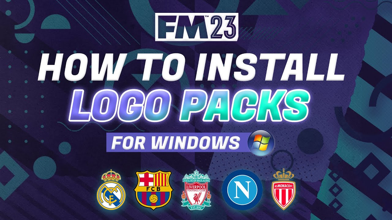 HOW TO INSTALL LOGO PACKS IN FM23 (Windows)