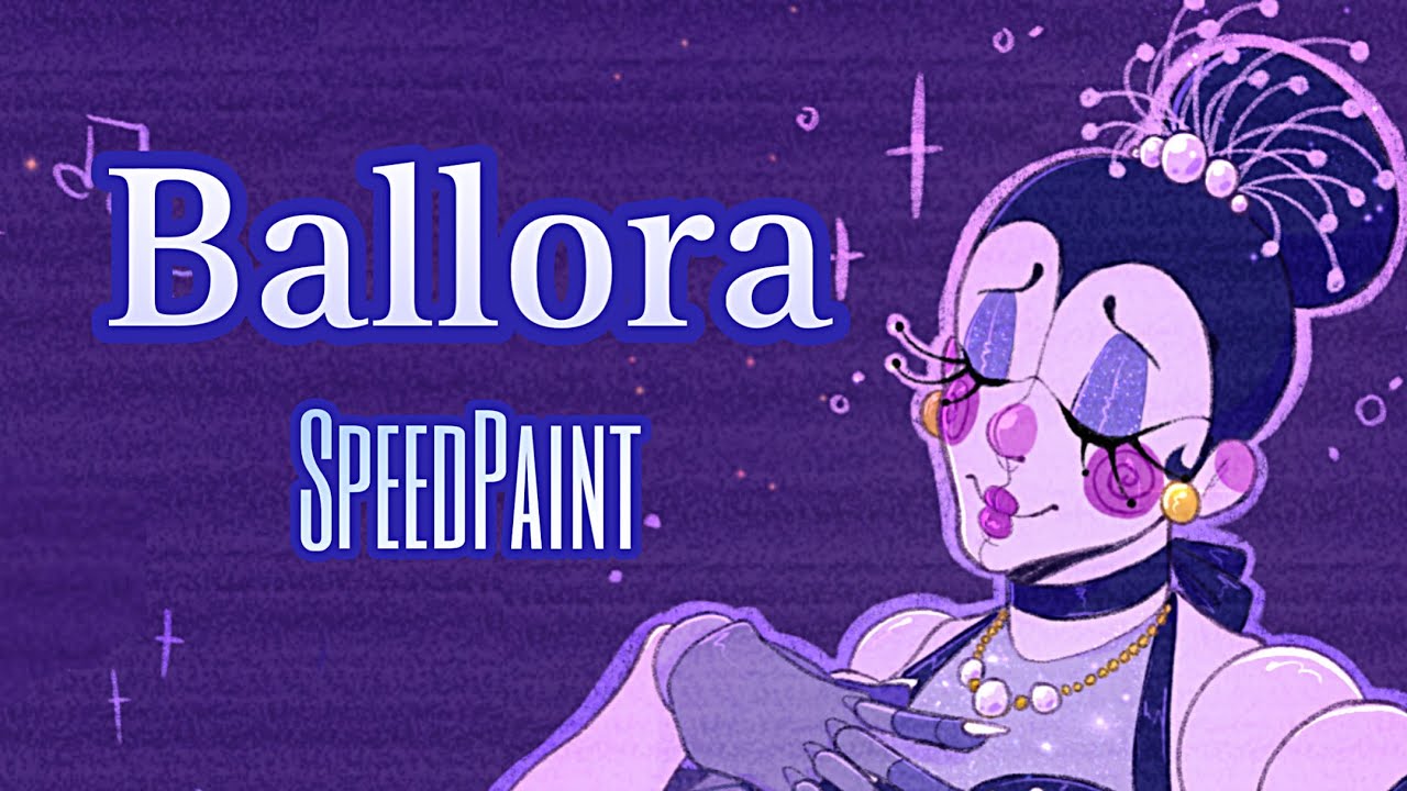💧Ballora Redesign💧|FNaF SPEEDPAINT|