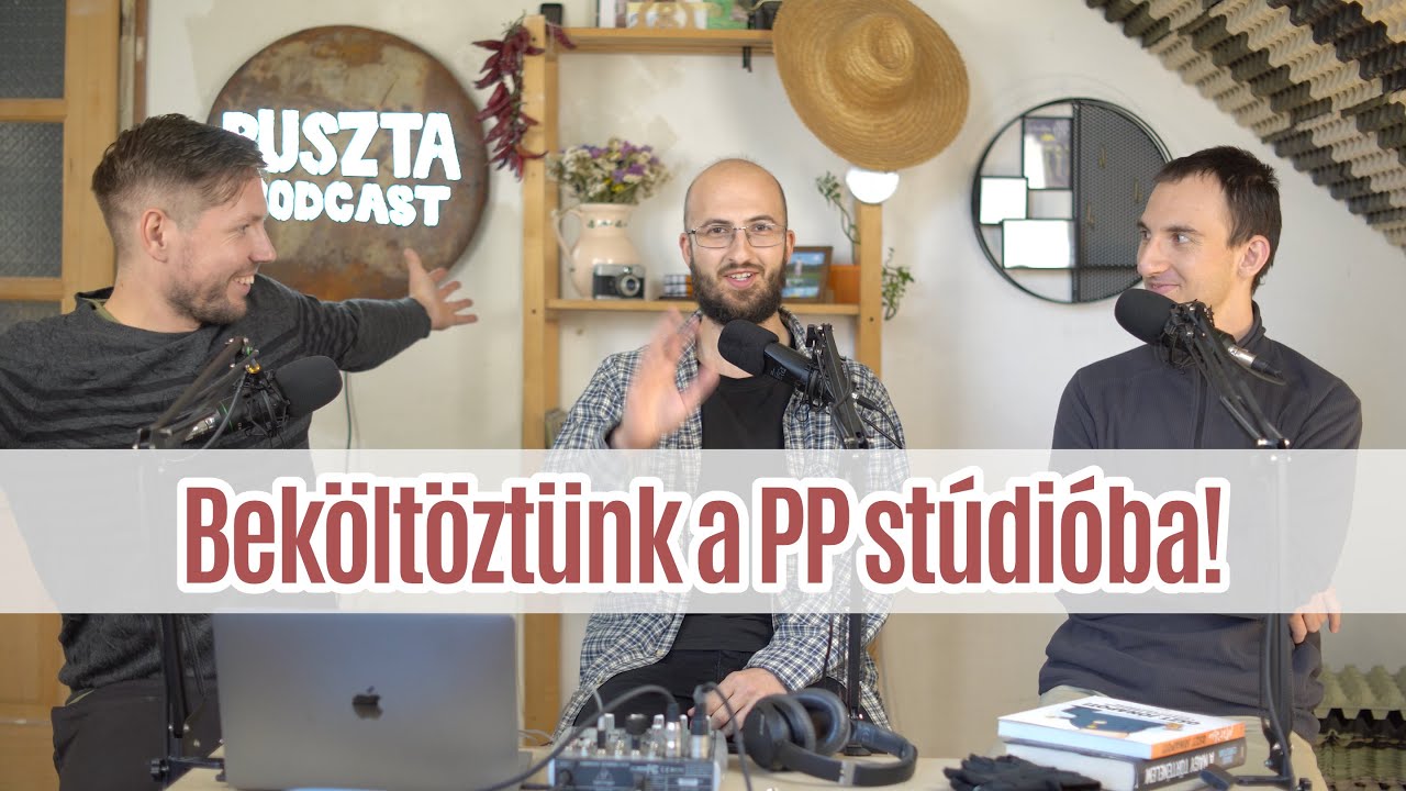 Elfoglaltuk az &Uacute;J ST&Uacute;DI&Oacute;T! || Puszta Podcast S02E03