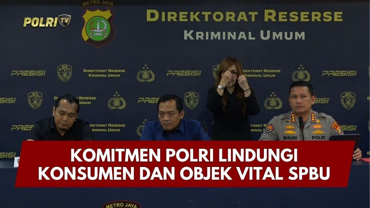PRESISI UPDATE: KOMITMEN POLRI LINDUNGI KONSUMEN DAN OBJEK VITAL SPBU 10/02/26 (22.00)