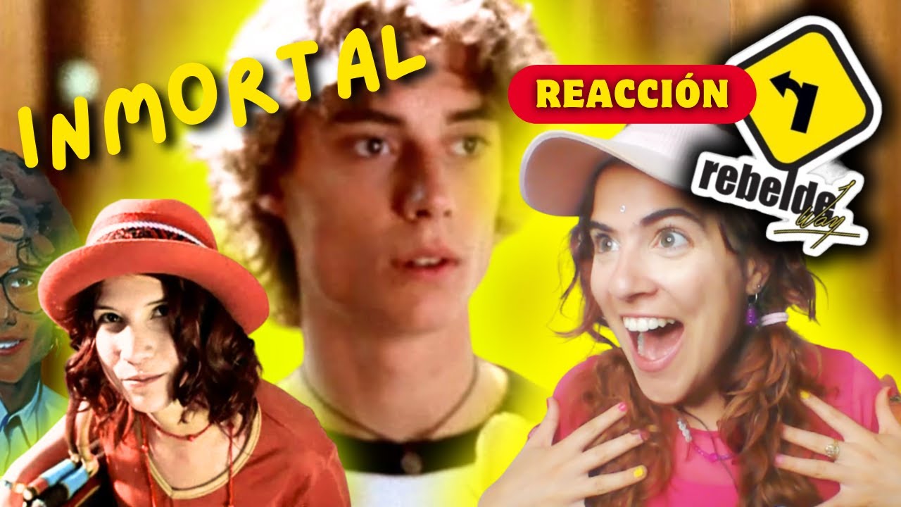 🌈REBELDE WAY- Reacción #3✨│INMORTAL💖✨