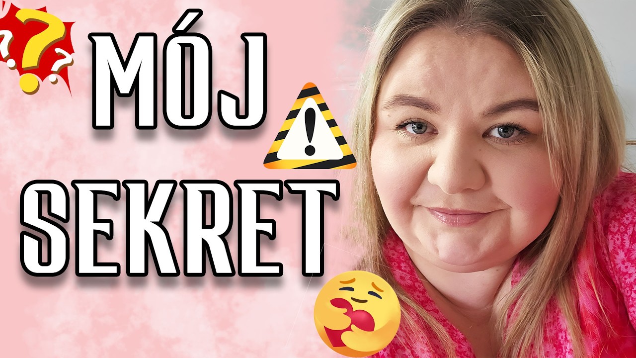 💪 Co Ukrywałam przed Wami od Początku Roku?