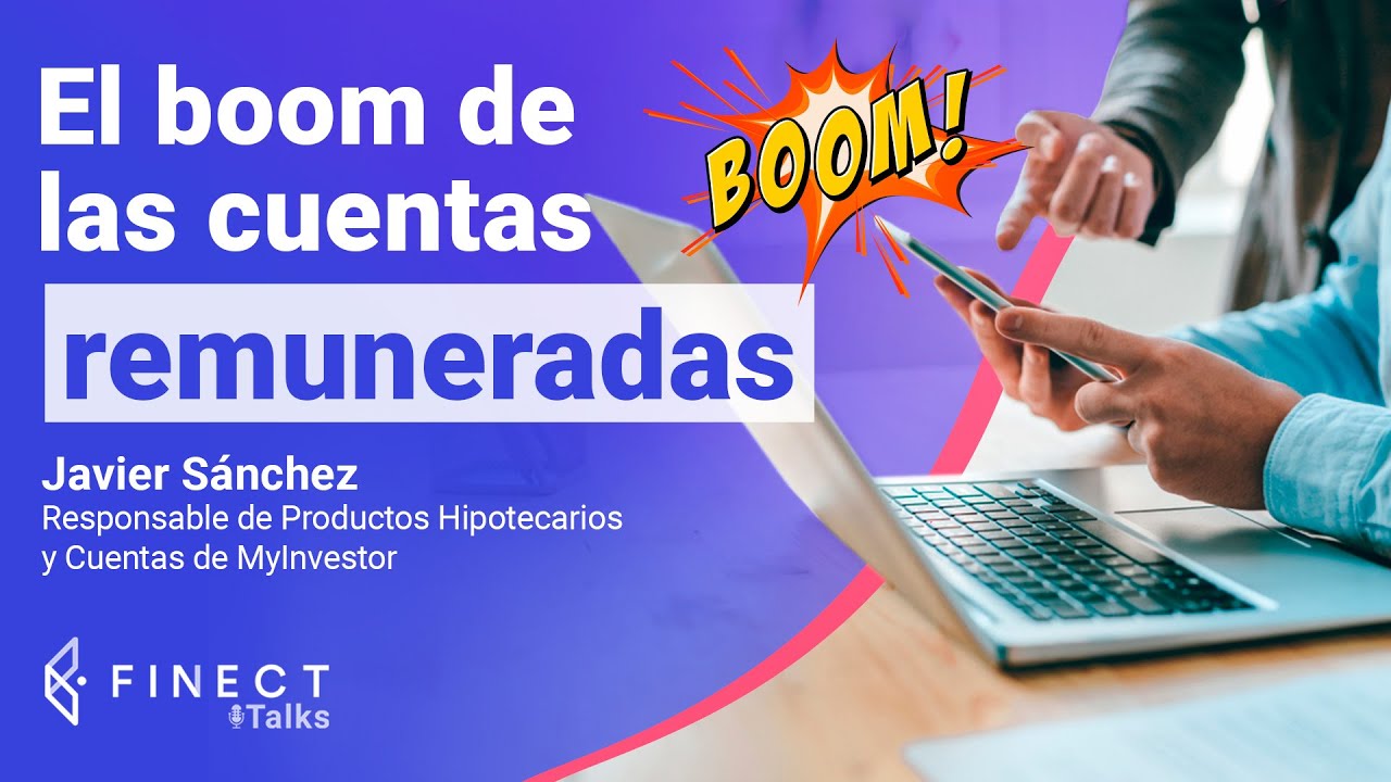 Cuentas REMUNERADAS: ¡guerra de rentabilidades en 2023! 💥 Finect Talks con MyInvestor