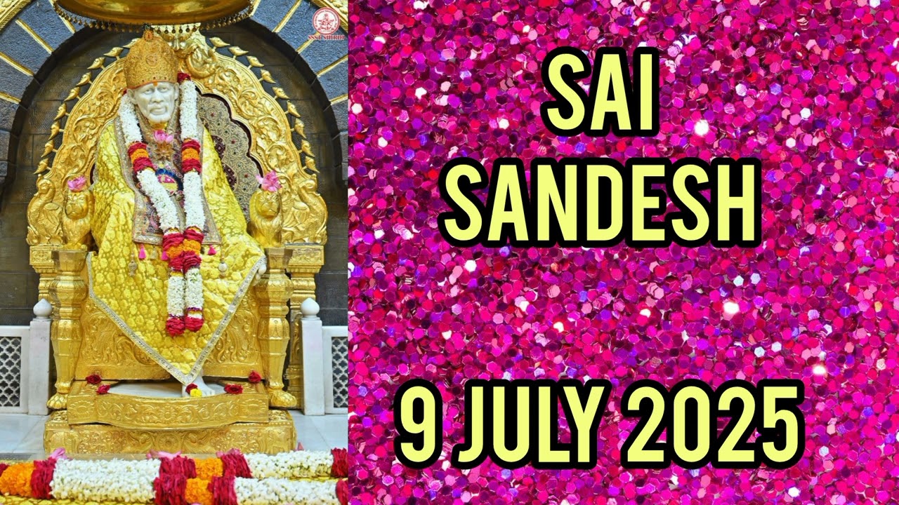 SAI SANDESH || 9 JULY 2025