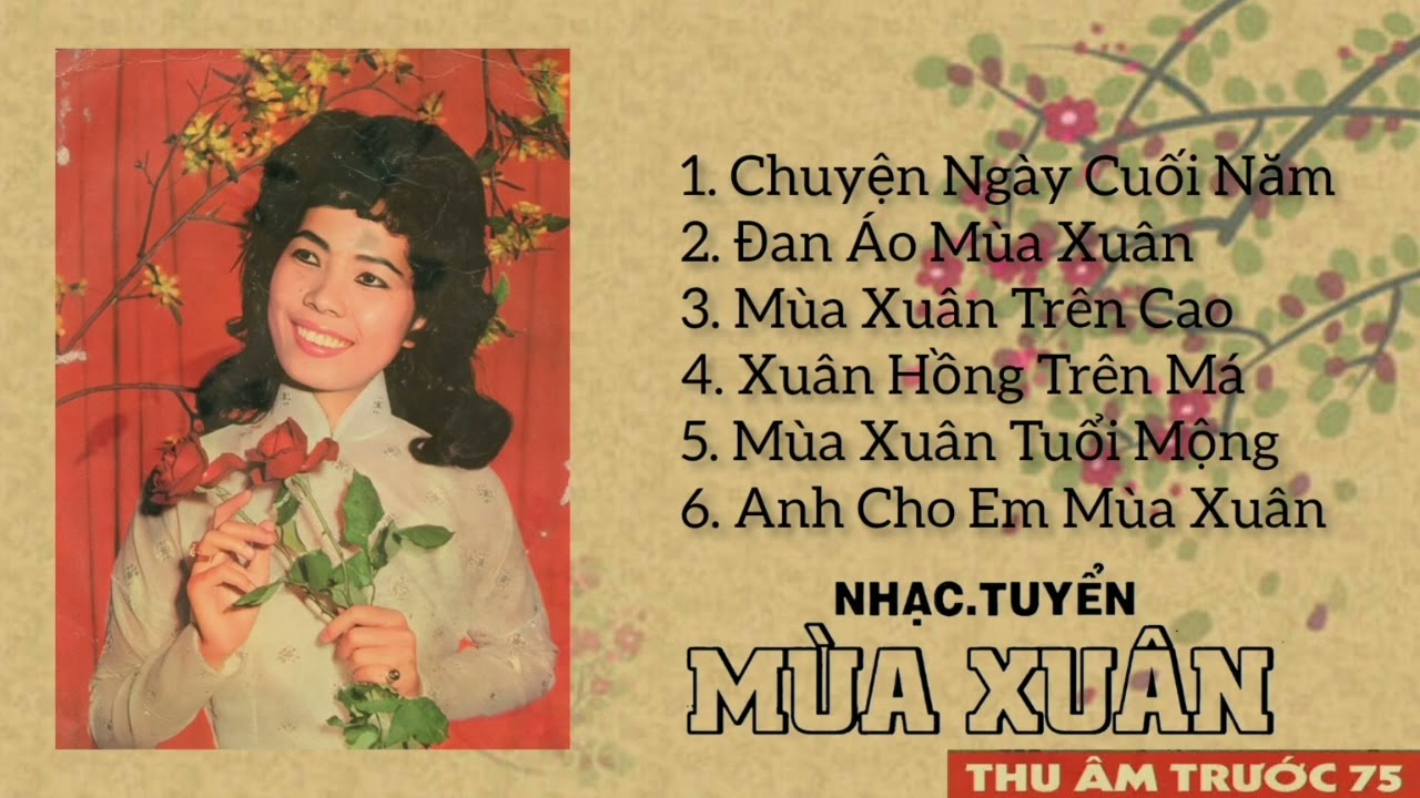 Phương Dung | Nhạc Tuyển Mùa Xuân 01 - Chuyện Ngày Cuối Năm | (Thu Âm Trước 75)