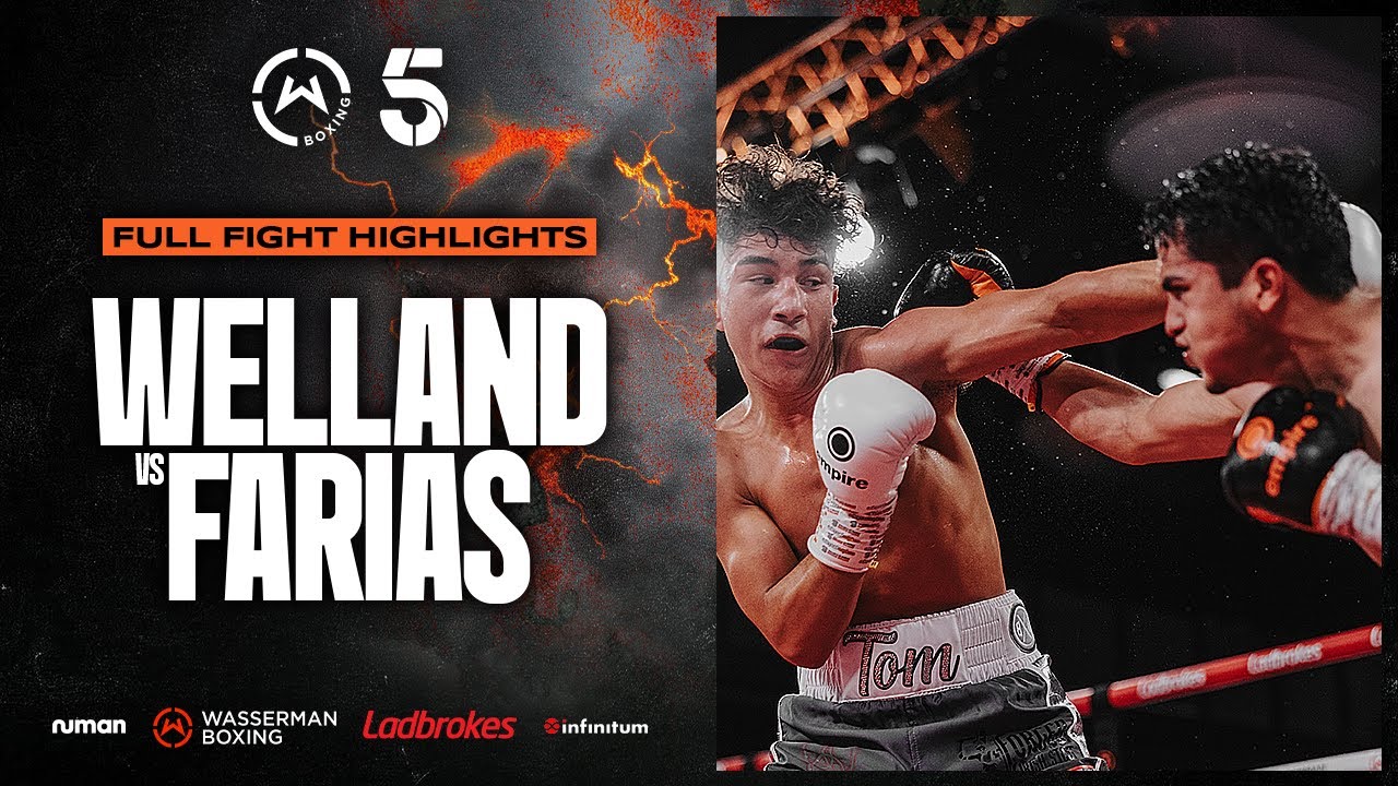 FULL FIGHT: Tom Welland vs Alejandro Farias | Wasserman Boxing