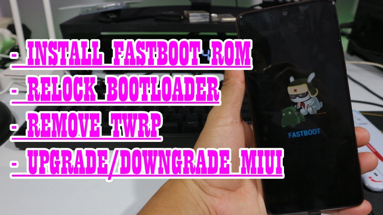 Install Fastboot ROM MIUI, Relock Bootloader, Hapus TWRP, Solusi Bootloop, Back to MIUI Xiaomi