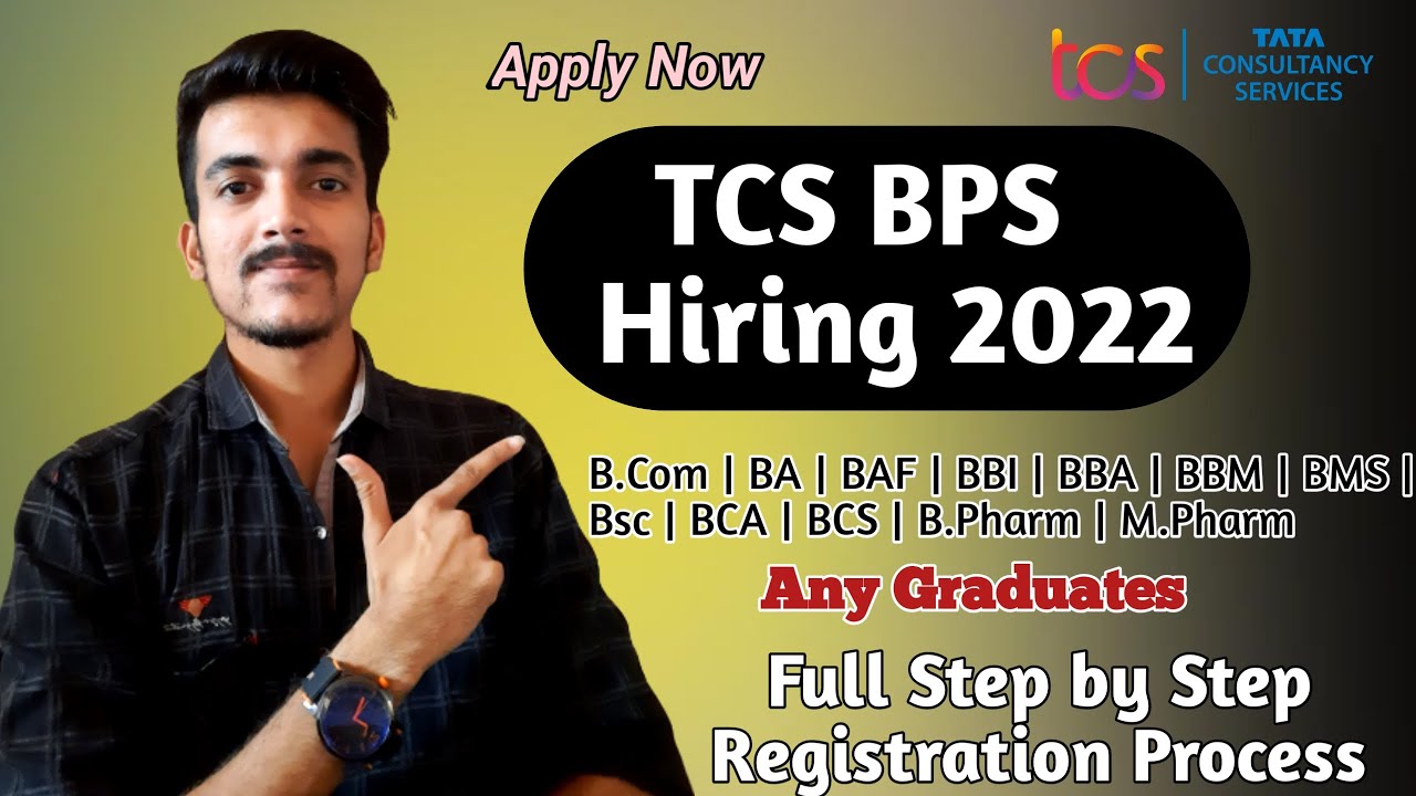 Tcs Bps Hiring 2022 For Arts, Commerce and Science Students | Any Graduates | Complete Process