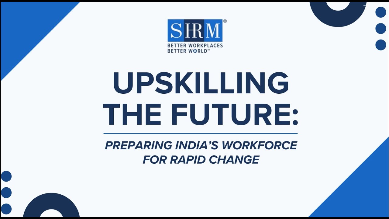 Upskilling the Future: Preparing India&rsquo;s Workforce for Rapid Change