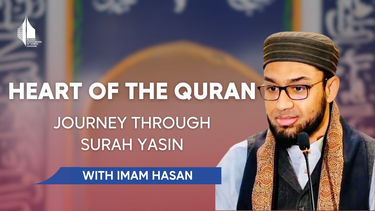 Surah Yasin - Journey Through the Heart of the Qur’an - Imam Hasan