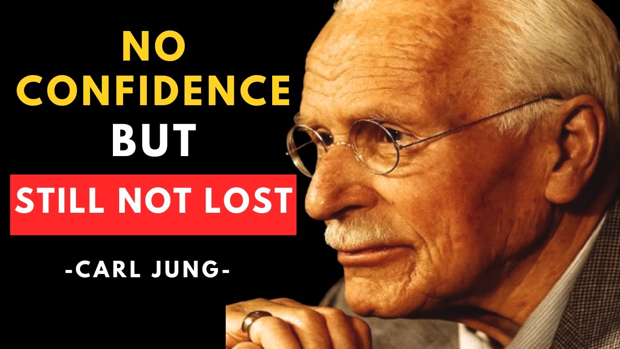 Carl Jung: Why You Don’t Feel Confident Anymore