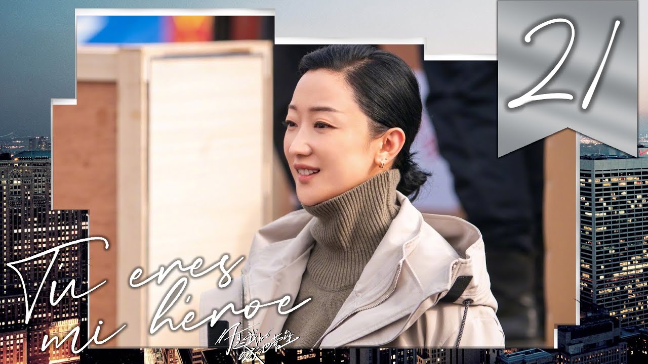 【SUB ESPAÑOL】 ⭐ Drama: Tú Eres Mi Héroe - You Are My Hero  (Episodio 21)
