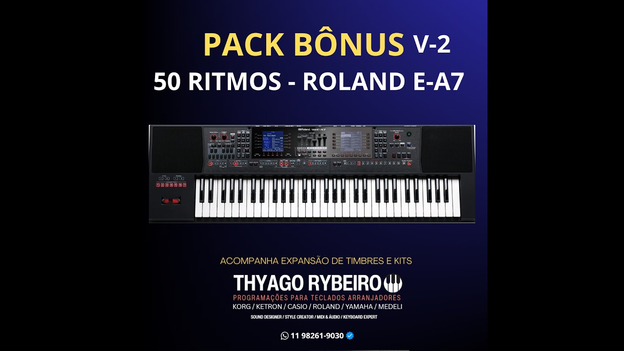ROLAND EA7 - 46 RITMOS PACK SAMPLER E RITMOS - By Thyago Rybeiro