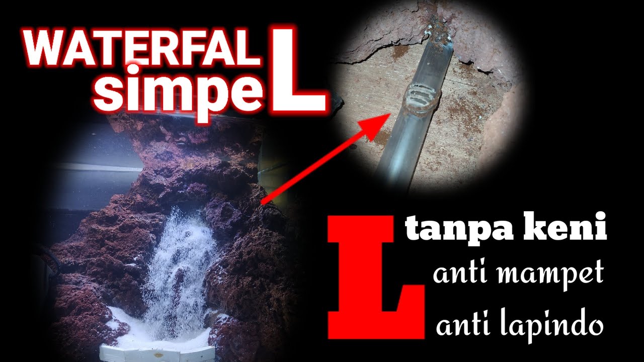 Simpel.... waterfall tanpa keni T, anti Lapindo dan anti mampet
