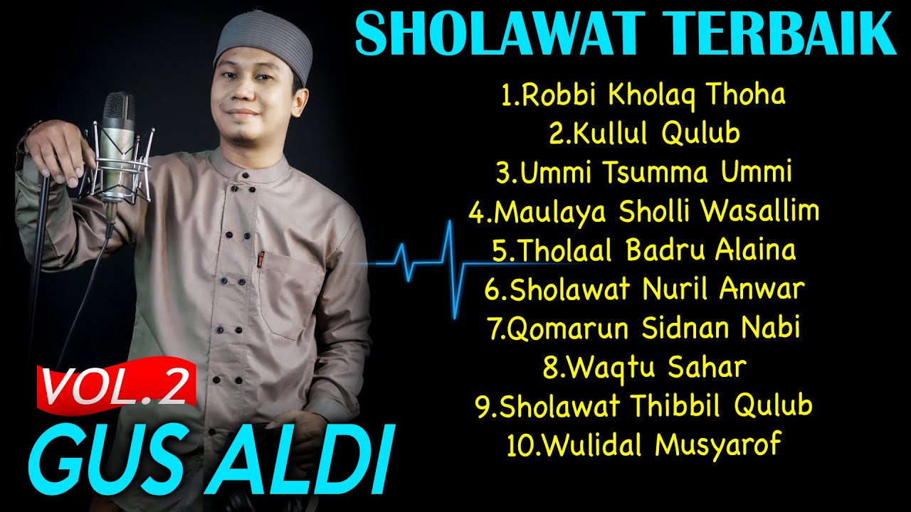 ALBUM VOL 2 Full Sholawat GUS ALDI !! SEPANJANG USIA