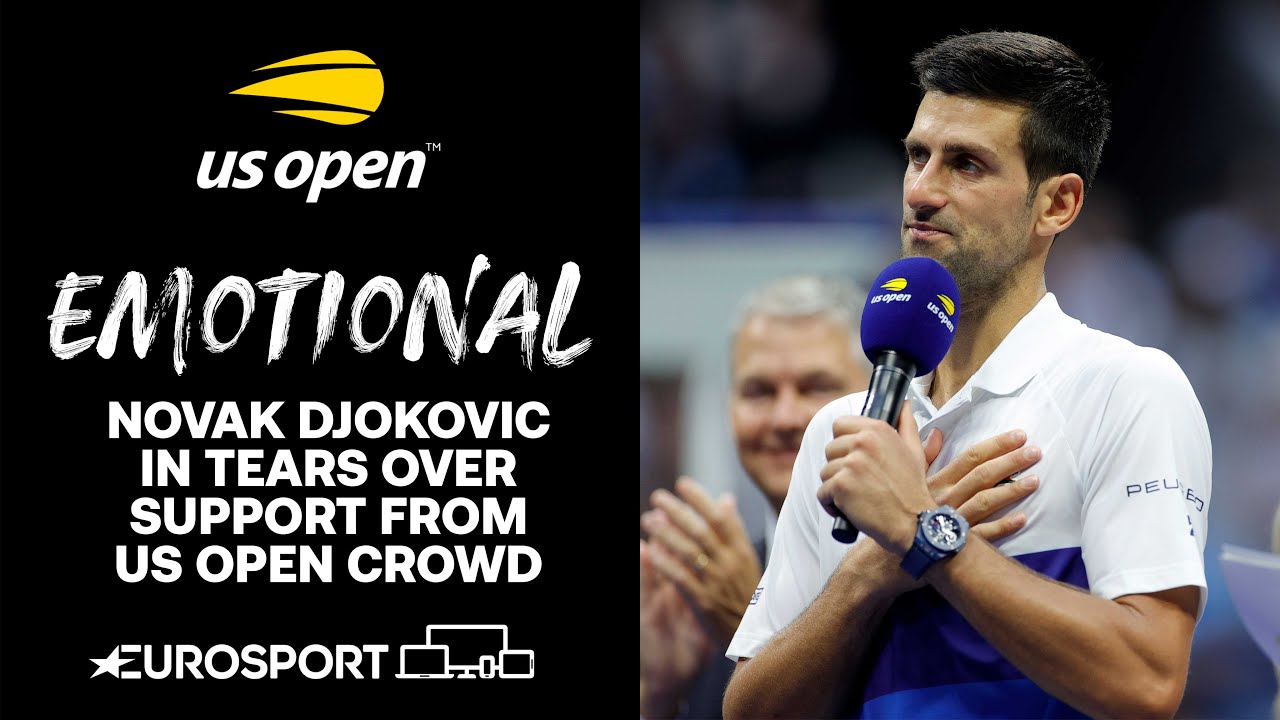 Emotional Novak Djokovic in tears over support from crowd | US Open 2021 | Eurosport