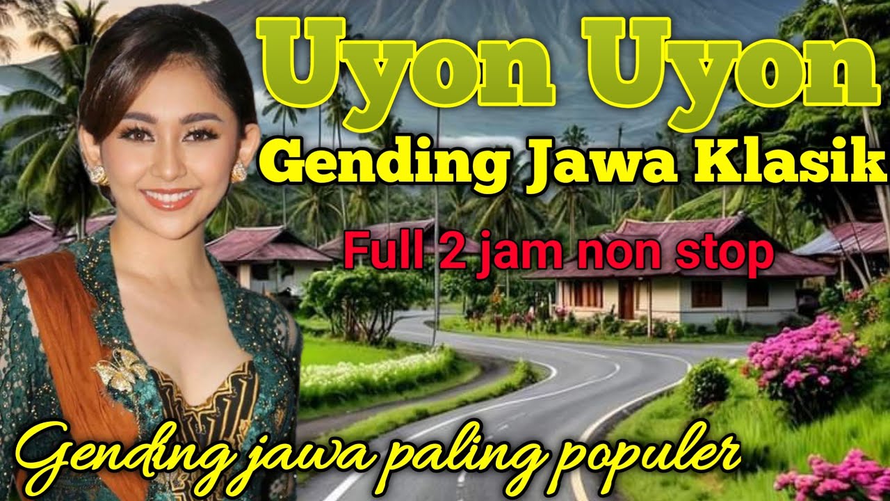 GENDING JAWA _UYON UYON GENDING JAWA KLASIK _||(GENDING ERA 70AN)COCOK BUAT ISTIRAHAT SIANG & MALAM