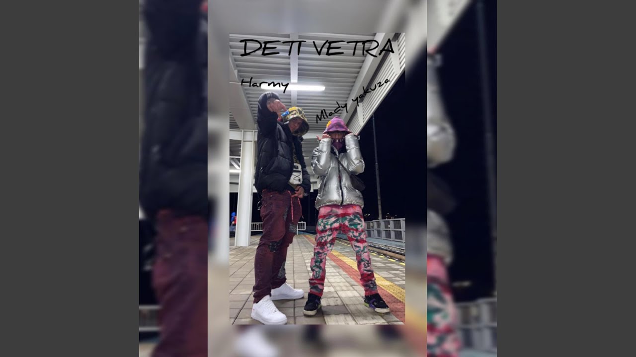 Harmy X Mlady Yakuza - Deti vetra