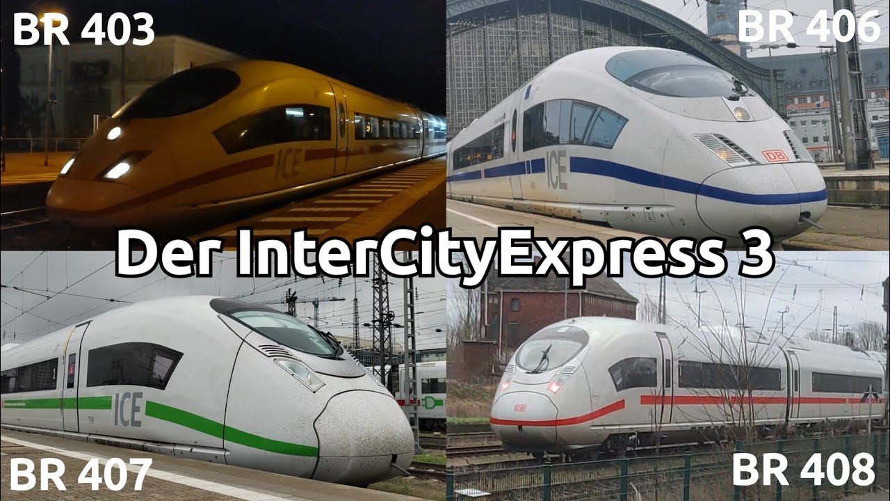 Die ICE3 Serie: BR 403, 406, 407, und 408